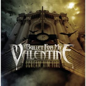 End of Days / Bullet For My Valentine