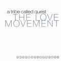 Ao - The Love Movement / A Tribe Called Quest