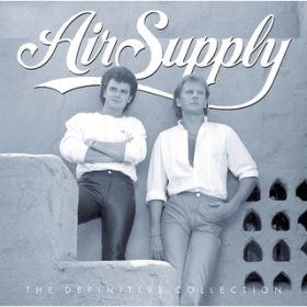 Chances (Digitally Remastered 1999) / Air Supply