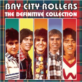 アルバム - Bay City Rollers: The Definitive Collection / Bay City Rollers