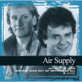 Here I Am (Just When I Thought I Was Over You) / Air Supply