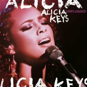 If I Was Your Woman (Unplugged Live at the Brooklyn Academy of Music, Brooklyn, NY - July 2005) / Alicia Keys