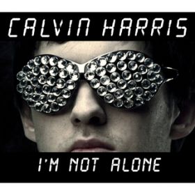 Ao - I'm Not Alone / Calvin Harris