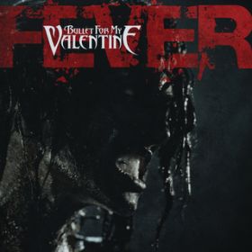 Ao - Fever / Bullet For My Valentine