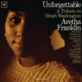 Ao - Unforgettable: A Tribute To Dinah Washington (Expanded Edition) / Aretha Franklin