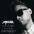 Miguel̋/VO - How Many Drinks? (Clean Version) feat. Kendrick Lamar