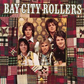 Be My Baby / Bay City Rollers