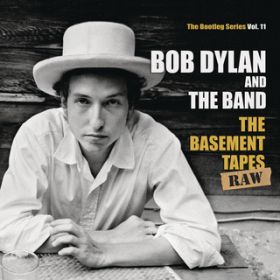 Ao - The Basement Tapes Raw: The Bootleg Series, Vol. 11 / Bob Dylan/The Band