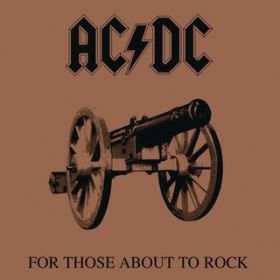 Ao - For Those About to Rock (We Salute You) / AC^DC