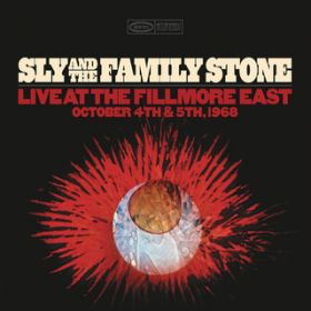 Ao - Live at the Fillmore East October 4th & 5th 1968 / SLY & THE FAMILY STONE