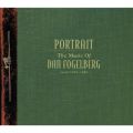 Ao - Portrait: The Music Of Dan Fogelberg From 1972-1997 / DAN FOGELBERG