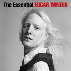 Ao - The Essential Edgar Winter / Edgar Winter