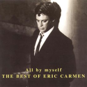 アルバム - All By Myself / Eric Carmen