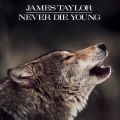 Ao - Never Die Young / James Taylor