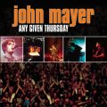 Ao - Any Given Thursday / John Mayer
