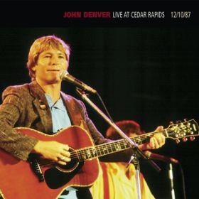 I'm Sorry (Live at Five Seasons Center, Cedar Rapids, IA - December 1987) / John Denver