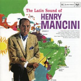 Ao - The Latin Sound Of Henry Mancini / Henry Mancini