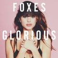 Ao - Glorious (Deluxe) / Foxes