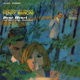 Ao - Dear Heart and Other Songs About Love / Henry Mancini