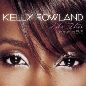 Like This (Redline Radio Remix) feat. Eve / Kelly Rowland