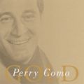 Ao - Perry Como Gold - Greatest Hits / Perry Como