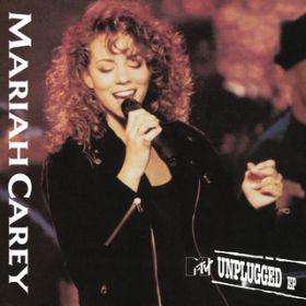 Can't Let Go (Live at MTV Unplugged, Kaufman Astoria Studios, New York - March 1992) / MARIAH CAREY