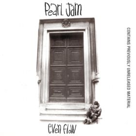 Evenflow (Album Version) / Pearl Jam