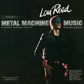 Ao - Metal Machine Music / Lou Reed