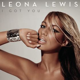 I Got You / Leona Lewis