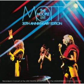 Ao - Mott The Hoople Live - Thirtieth Anniversary Edition / Mott The Hoople