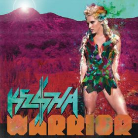 Ao - Warrior (Expanded Edition) / Ke$ha