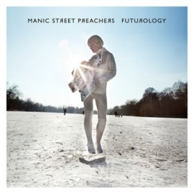 アルバム - Futurology (Deluxe) / Manic Street Preachers