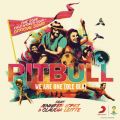 We Are One (Ole Ola) [The Official 2014 FIFA World Cup Song] (Opening Ceremony Version) feat. Jennifer Lopez/Claudia Leitte Pitbull