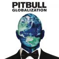 Ao - Globalization / Pitbull