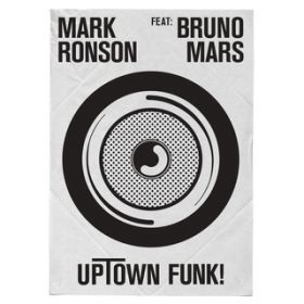 Uptown Funk (Will Sparks Remix) feat. Bruno Mars / Mark Ronson