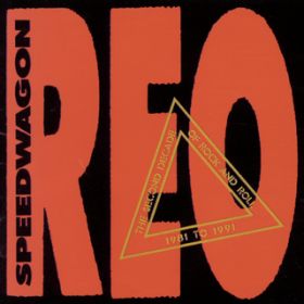 アルバム - The Second Decade Of Rock And Roll 1981 To 1991 / REO SPEEDWAGON