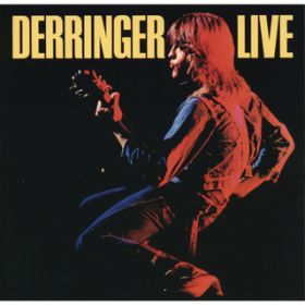 Ao - Derringer Live / Rick Derringer