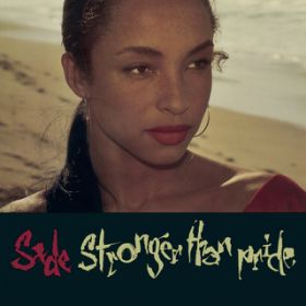 Love Is Stronger Than Pride / Sade