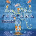 Ao - Ceremony - Remixes & Rarities / Santana
