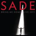 Ao - Bring Me Home - Live 2011 / Sade