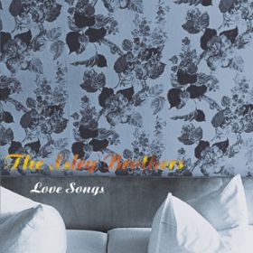 Ao - Love Songs / The Isley Brothers