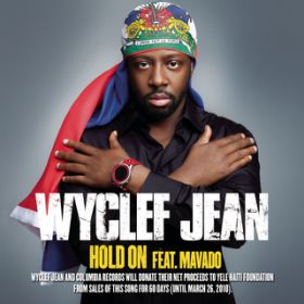 Hold On (Single Version featuring Mavado) / Wyclef Jean