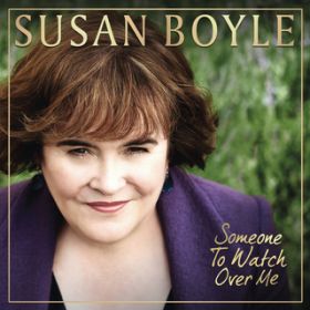 You Have To Be There / Susan Boyle