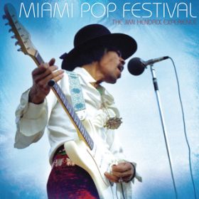 Ao - Miami Pop Festival / The Jimi Hendrix Experience