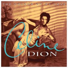 The Colour Of My Love / Celine Dion