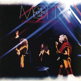 Ao - Mott The Hoople Live (Expanded Deluxe Edition) / Mott The Hoople