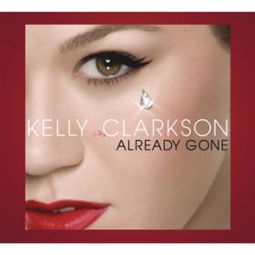 Already Gone (Bimbo Jones Radio Mix) / Kelly Clarkson