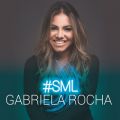 Ao - #SML / Gabriela Rocha
