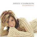 Ao - Thankful / Kelly Clarkson