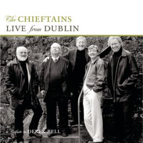 Ao - Live From Dublin - A Tribute To Derek Bell / The Chieftains